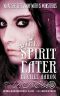 [The Legend of Eli Monpress 03] • The Spirit Eater